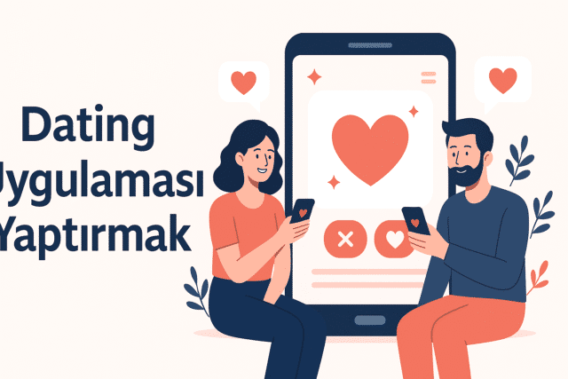 dating-uygulamasi-yaptirmak