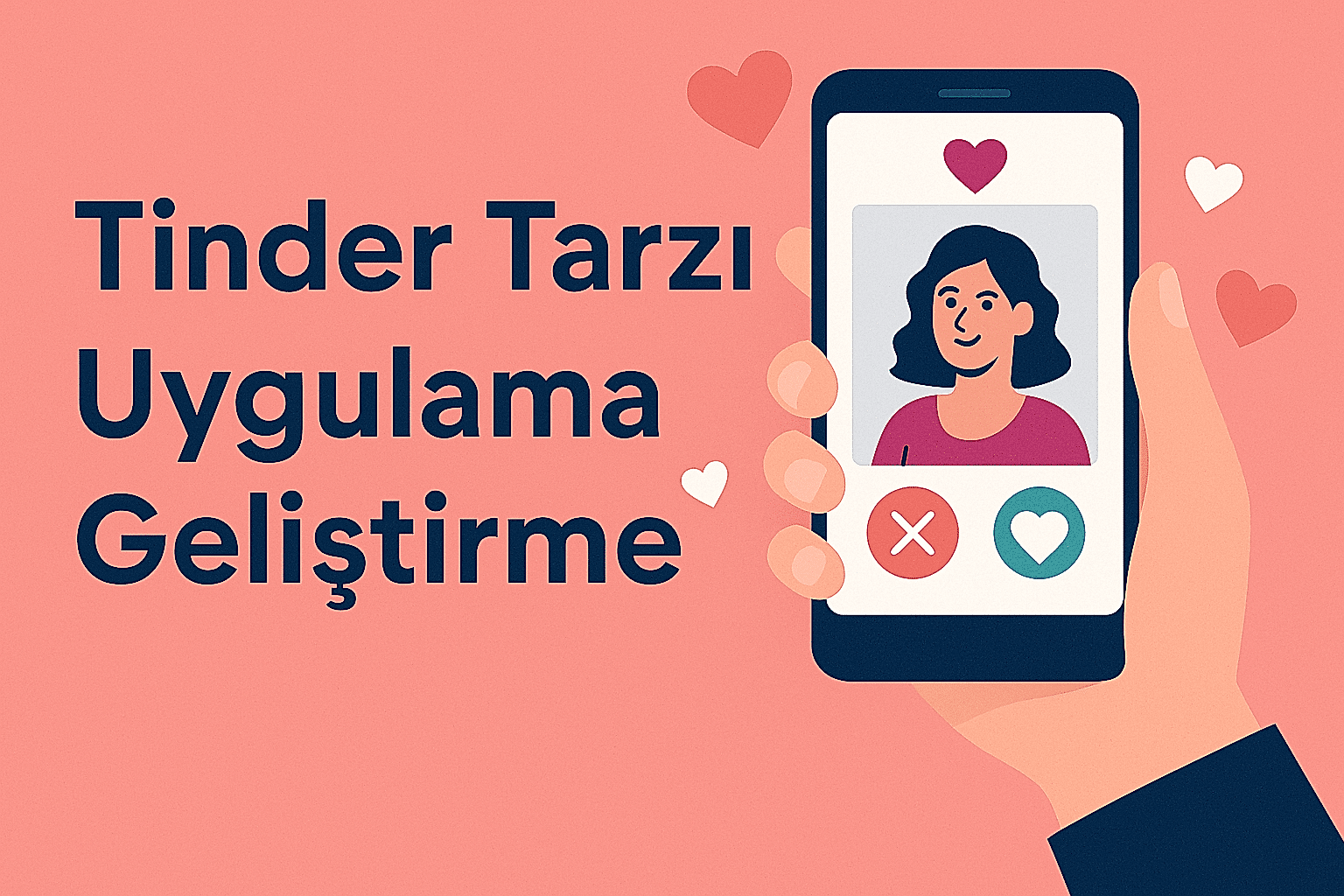 Tinder Tarzı Uygulama Geliştirme