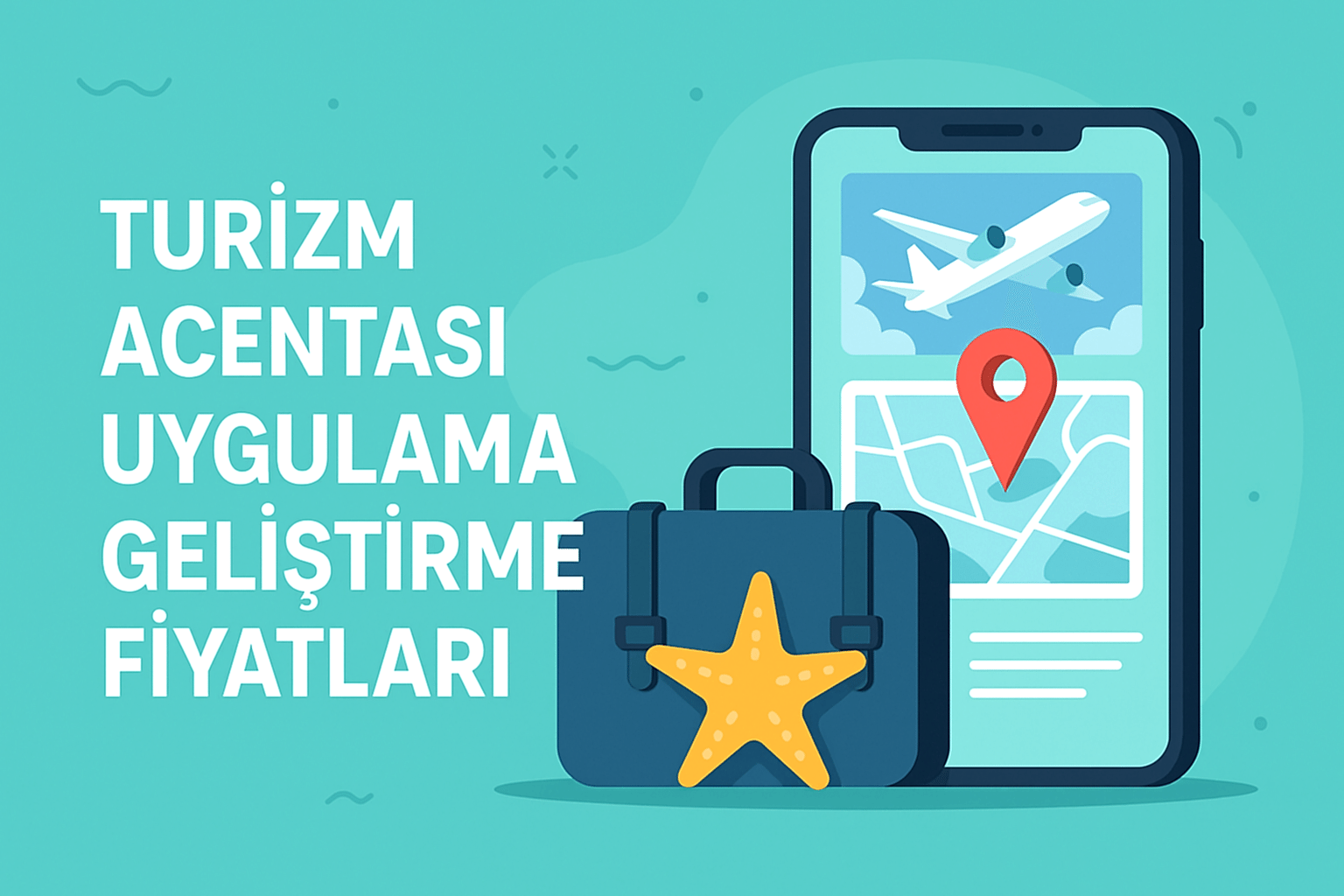 Turizm Acentası Uygulama Geliştirme Fiyatları