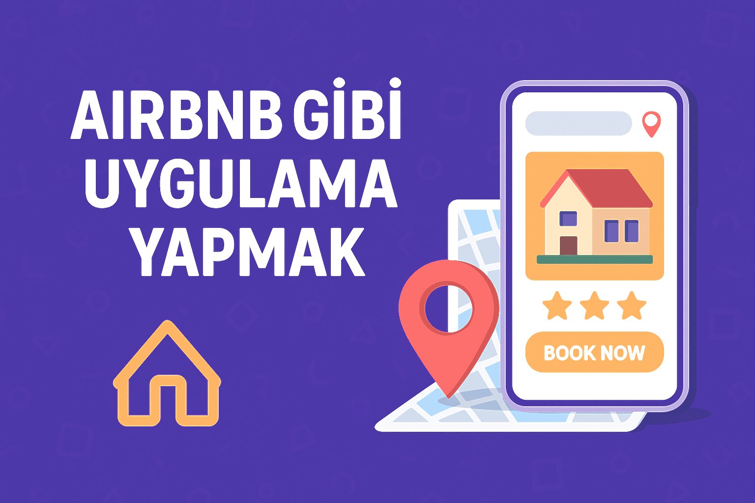 Airbnb Gibi Uygulama Yapmak