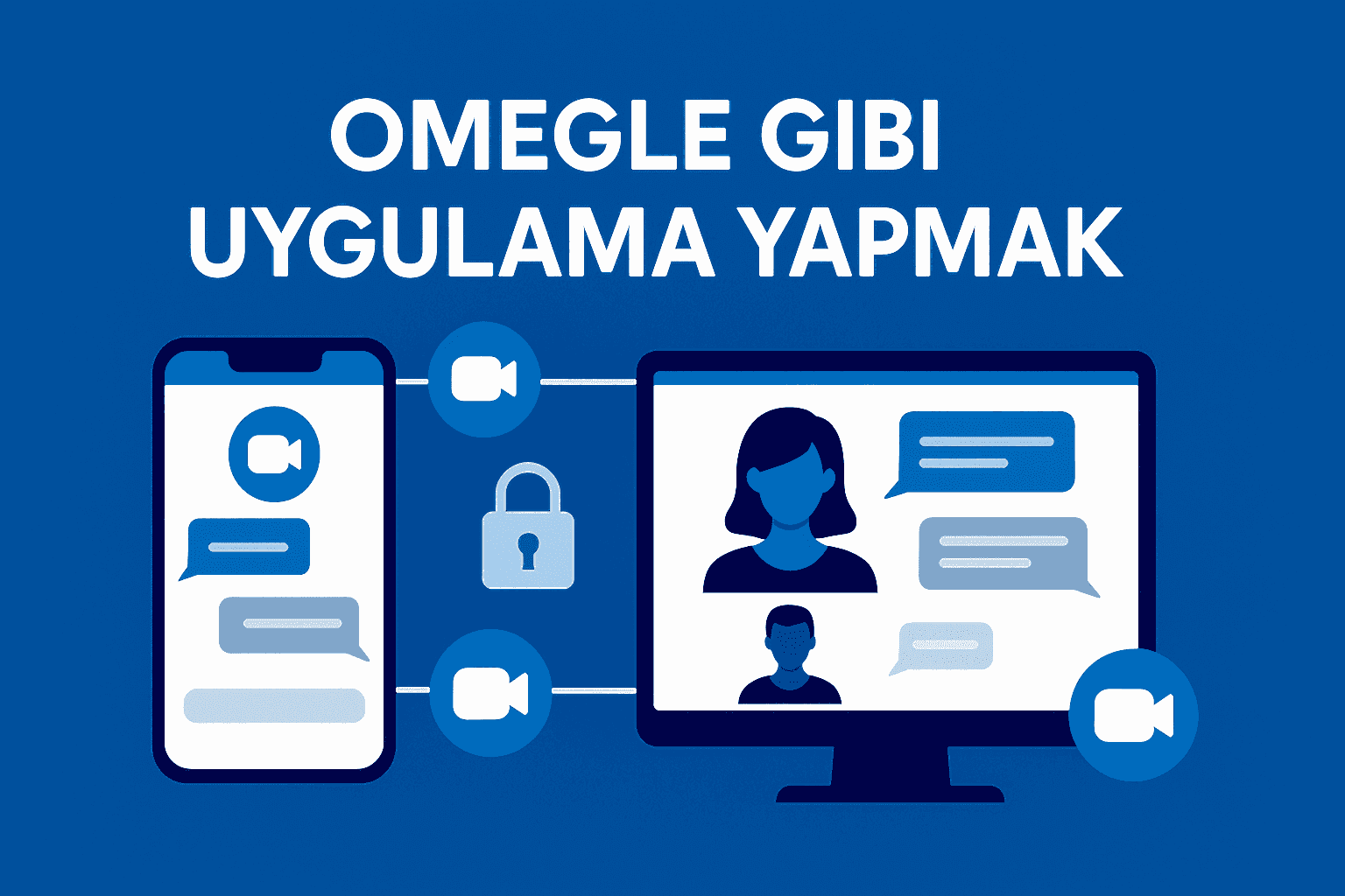 Omegle Gibi Uygulama Yapmak